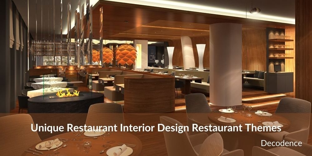 Unique Restaurant Interior Design Restaurant Themes
