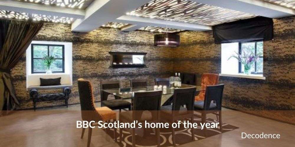 BBC Scotland’s home of the year . w master class of interior design